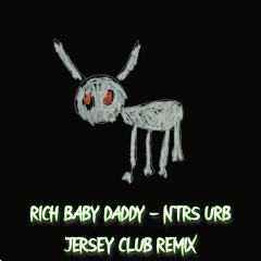 R1ch Baby Daddy - NTRS URB (Version 1)