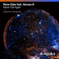 Rene Dale feat. Xerxes-K - Never Fall Again