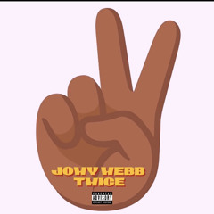 Jowy Webb - Twice (prod. Gentlebeats)