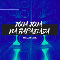 MEGAFUNK - JOGA JOGA VAI SAFADA NA RAPAZIADA - CHUTEI O BALDE (DJ HB)