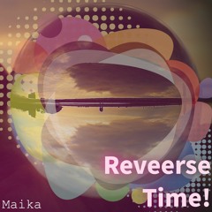 [Free DL]Reveerse Time!
