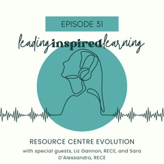 Ep: 31 - Resource Centre Evolution with Liz Gannon and Sara D'Alessandro