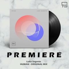 PREMIERE: Luke Segreto - Human (Original Mix) [ICONYC NOIR]