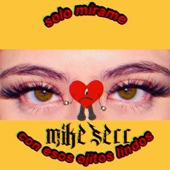 Ojitos Lindos (Mike Serr Remix)