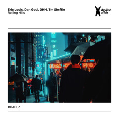 Premiere: A2 - Eric Louis - Rolling Hills (Dan Goul Remix) [DA003]