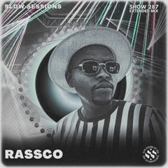 Slow Sessions 287 Mixed By Rassco (ZA) Extended Mix