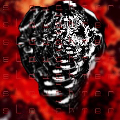 sLAUGHTER - 160BPM HardTechno