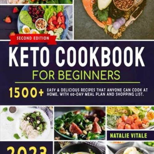 [View] [EBOOK EPUB KINDLE PDF] Keto Cookbook for Beginners: 1500+ Easy & Delicious Re