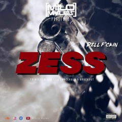 MILO MYLES PRESENTS: RELL F*CKIN ZESS