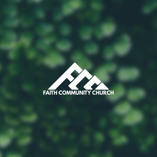 Stream Faith Community Church | Listen to Recent Messages playlist ...