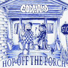 HOP OFF THE PORCH (PROD. FONY WALLACE + JOSHBAE)
