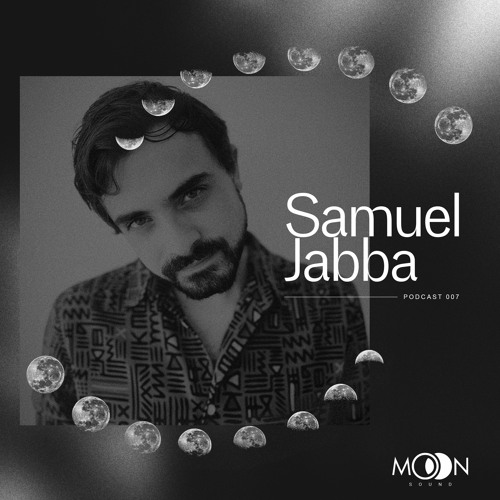mooncast 07 : Samuel Jabba