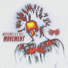 Marshmello X HOL! - Movement (HYPER EDIT)