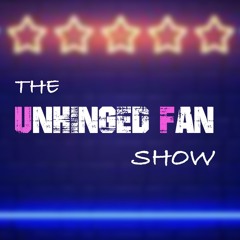 Unhinged Fan 1 (Radio Show)