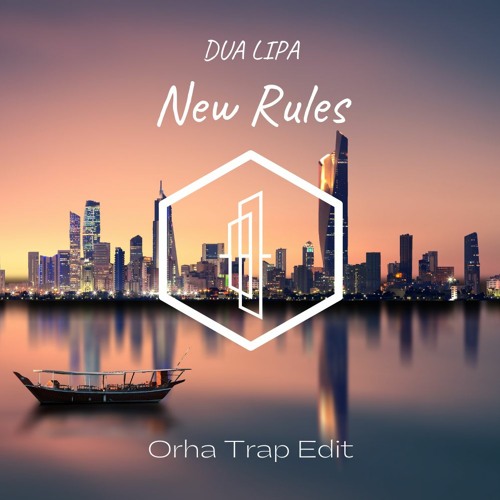 Dua Lipa - New Rules (Orha Trap Edit)