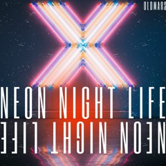 NEON NIGHT LIFE | listen now on Spotify and Apple Music