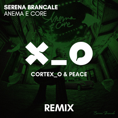 Serena Brancale - Anema e Core (Cortex_o & Peace Remix) [AFRO HOUSE] * FILTERED FOR COPYRIGHT *