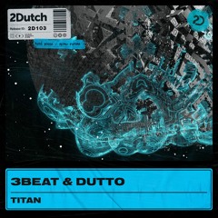 3Beat & Dutto - Titan