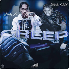 Creep (feat. FrankieClutch)