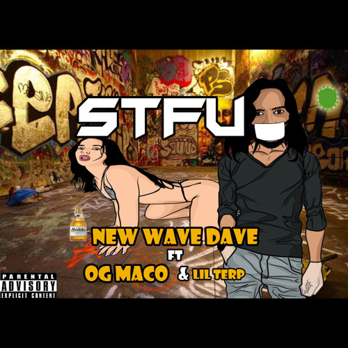 STFU Feat OG MACO