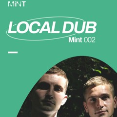 Mix Series 002 // Local Dub