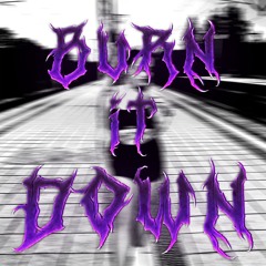 Atarox - BURN IT DOWN