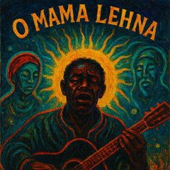 🌌 🌌 🌌O Mama Lehna 🌌  🌌 🌌
