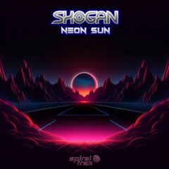 Shogan - Neon Sun (​​SPIT353 - Spiral Trax)