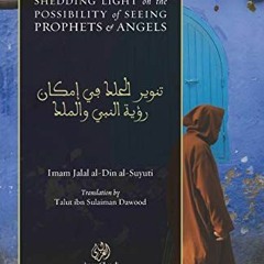 [Read] EBOOK 📒 Shedding Light on the Possibility of Seeing Prophets and Angels: Tanw