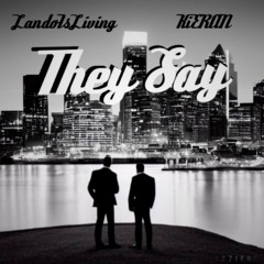 Ozzient Ft. LandoIsLiving & KiERAN - They Say
