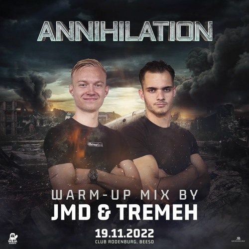 Annihilation 2022 | Warm-up mix by JMD & Tremeh