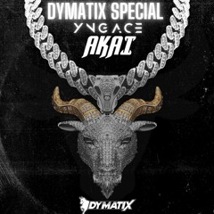 YNGACE X AKAI - DYMATIX SPECIAL (FREE DOWNLOAD)