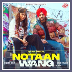 Notan Wangu (remix)- Sukhi Dosanjh - Nirvair Pannu