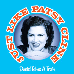 Just Like Patsy Cline (pre-release)