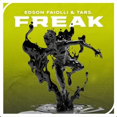 Edson Faiolli & Tars. - Freak (Radio Mix)