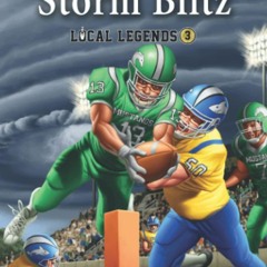 READ [PDF] The Storm Blitz (Local Legends) bestseller