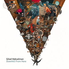 Downhill From Here (feat. Larry Grenadier & Marcus Gilmore)
