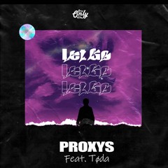Proxys - Let Go (feat. Tøda) #GV088