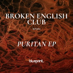 BROKEN ENGLISH CLUB - PURITAN EP