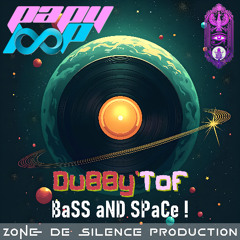 DuBBy'ToF - BaSS aND SPaCe !