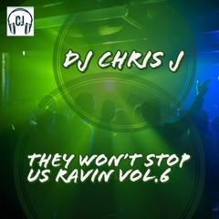They Won't Stop Us Ravin Vol.6 ***FREE DOWNLOAD***