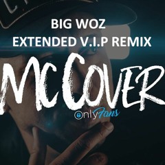 MC Cover & HeadzUp - OnLy FaNs (Big Woz Extended Remix) Master HYPEDDIT DL!