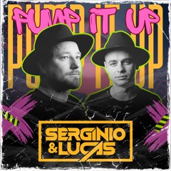 SERGINIO & LUCAS - PUMP IT UP