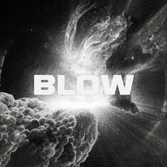 Blow