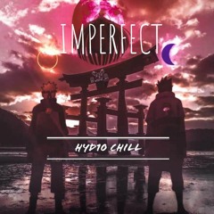 I M P E R F E C T  [HYD10 CHILL] ZOZZ.mp3