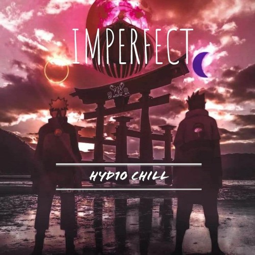 I M P E R F E C T  [HYD10 CHILL] ZOZZ.mp3