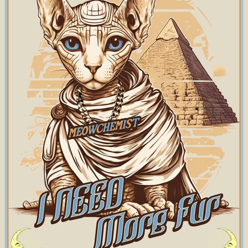 MEOWCHEMIST - I Need More Fur [MEOW] v2.mp3