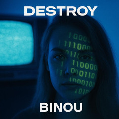 Destroy