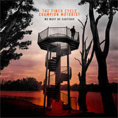 We Must Be Cautious (feat. Champion Motorist)