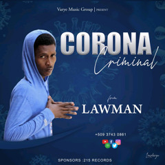 Lawman - Corona Criminal [Official Song]